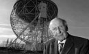Bernard Lovell, pionierul britanic al radioastronomiei, a încetat din viaţă